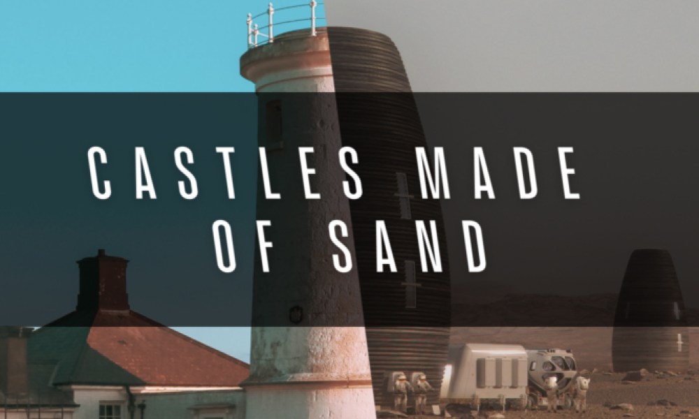 Castles made of sand: How we’ll make habitats with Martian soil